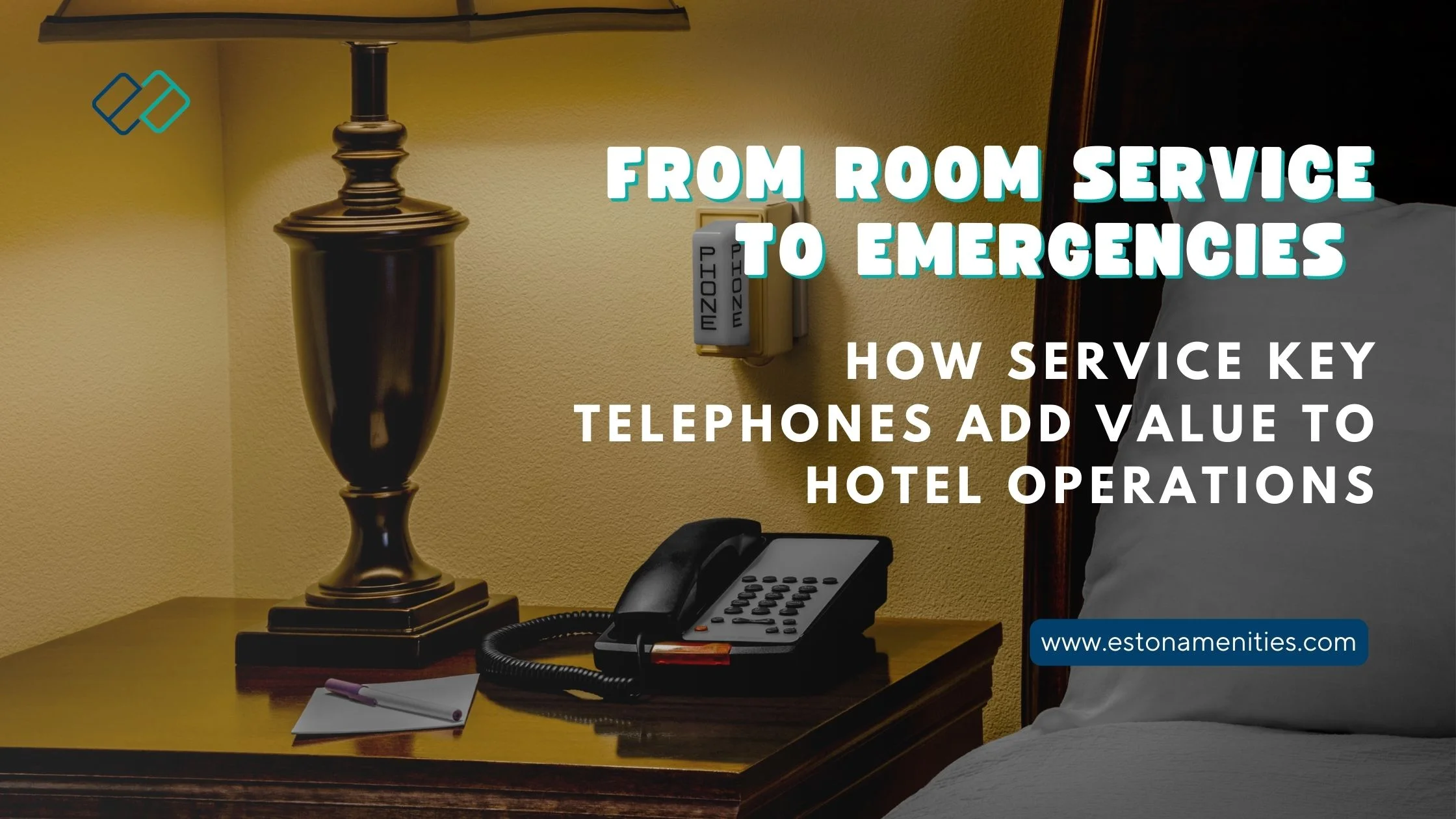 From Room Service to Emergencies How Service Key Telephones Add Value to Hotel Operations