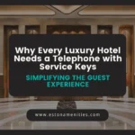 Why Every Luxury Hotel Needs a Telephone with Service Keys_ Simplifying the Guest Experience