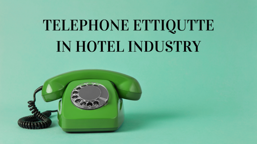telephone ettiqutte in hotel industry
